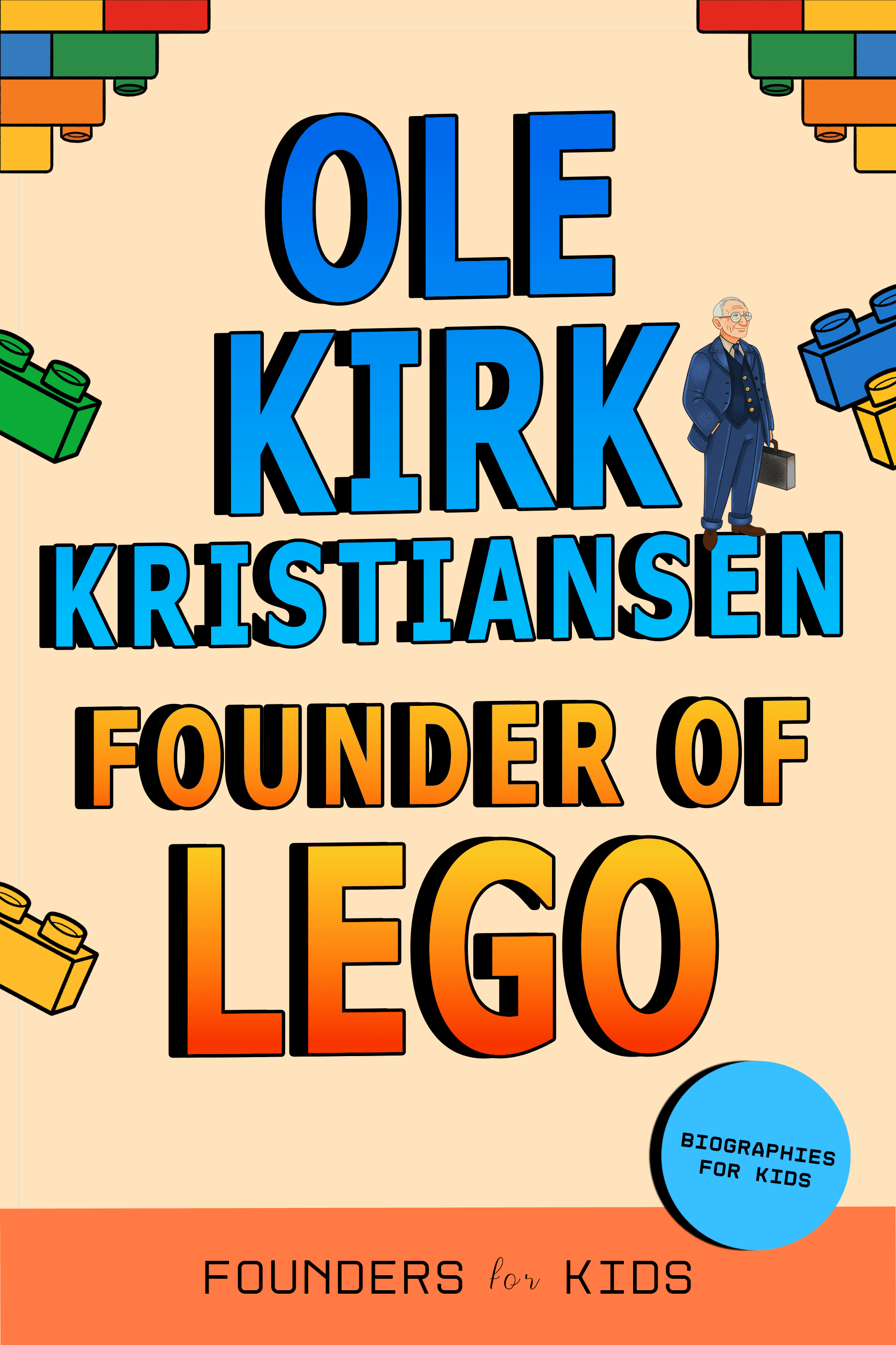 Book cover for Ole Kirk Kristiansen: Founder of LEGO