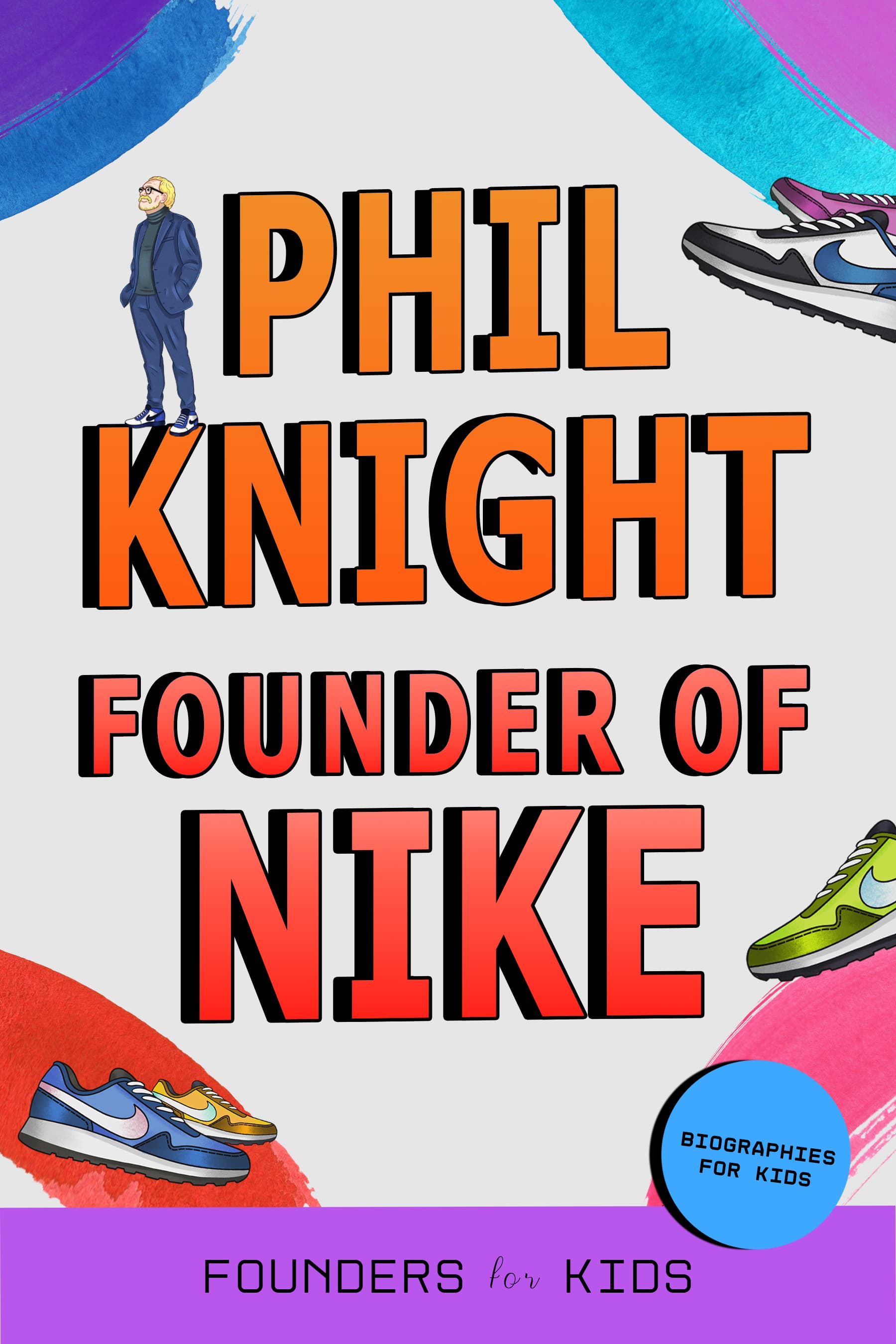 Book cover for Phil Knight: Founder of Nike